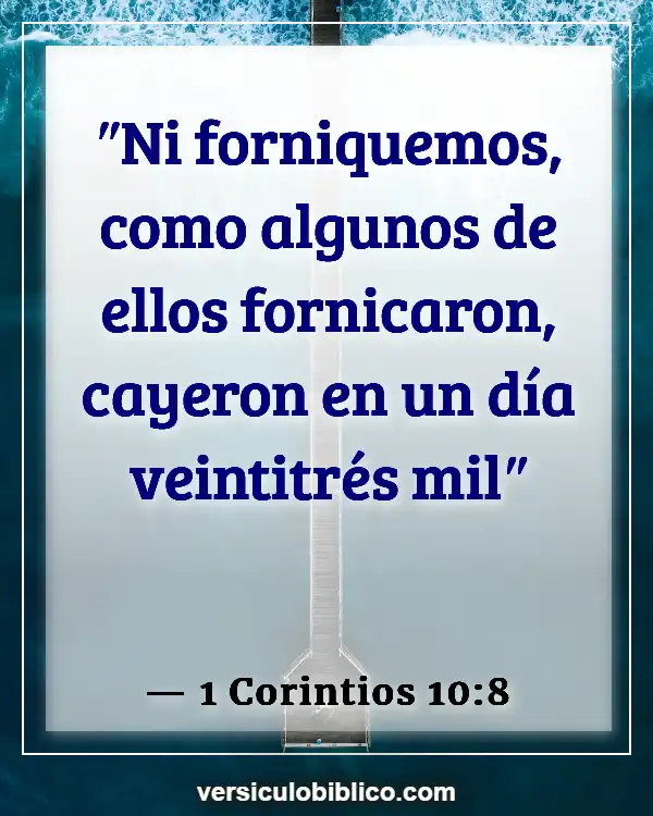 Versículos De La Biblia sobre Viviendo juntos Solteros (1 Corintios 10:8)