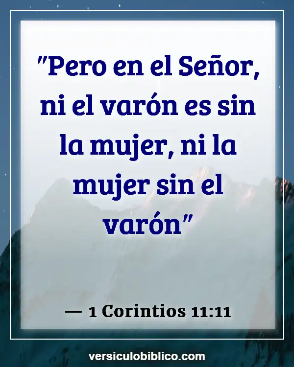 Versículos De La Biblia sobre Casamiento (1 Corintios 11:11)