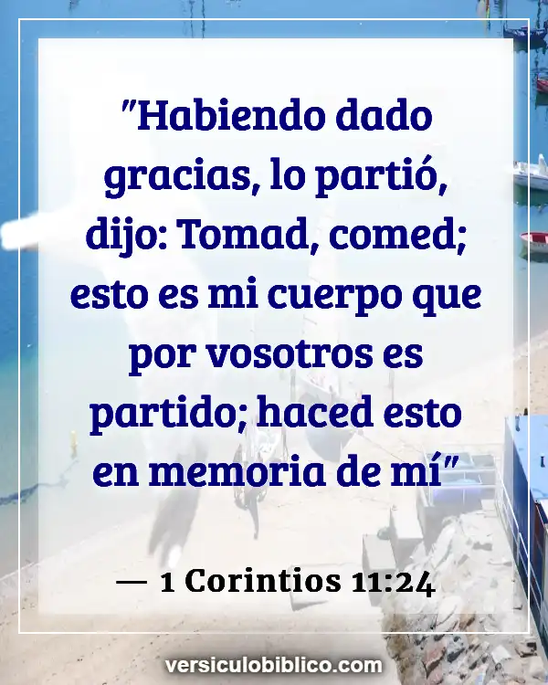 Versículos De La Biblia sobre Sagrada comunión (1 Corintios 11:24)