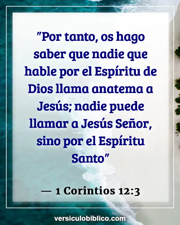 Versículos De La Biblia sobre Ungiendo tu hogar (1 Corintios 12:3)