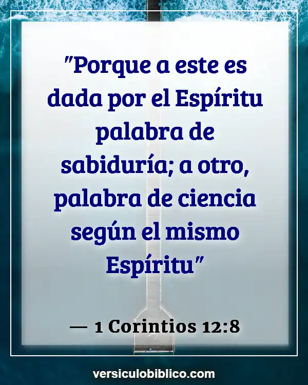 Versículos De La Biblia sobre Conocimiento (1 Corintios 12:8)