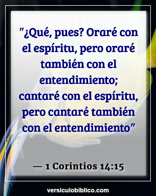 Versículos De La Biblia sobre Instrumentos musicales (1 Corintios 14:15)