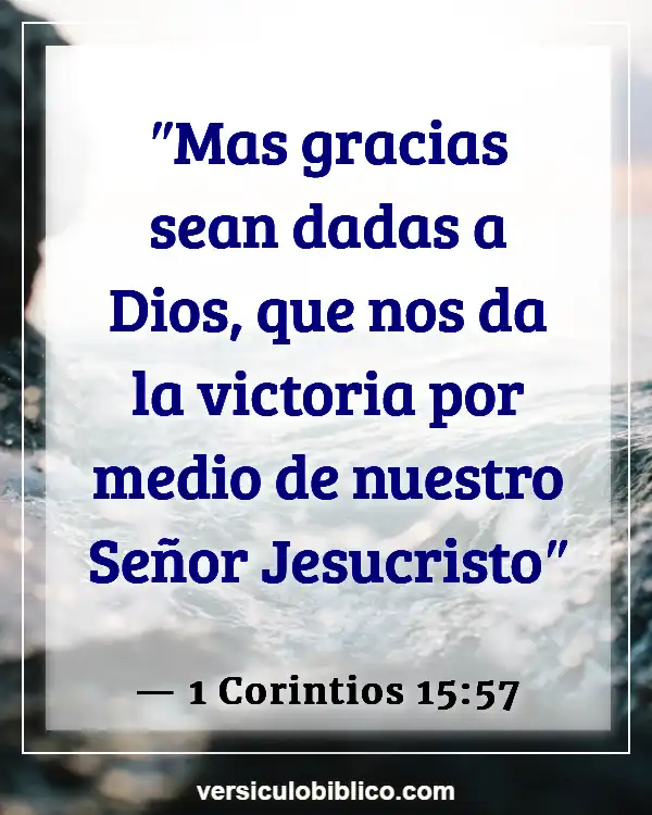 Versículos De La Biblia sobre Tus enemigos (1 Corintios 15:57)