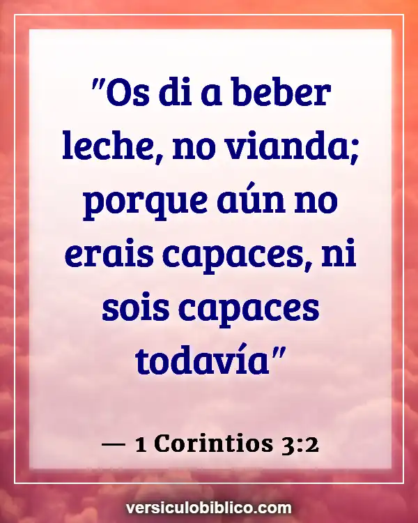 Versículos De La Biblia sobre Carne (1 Corintios 3:2)