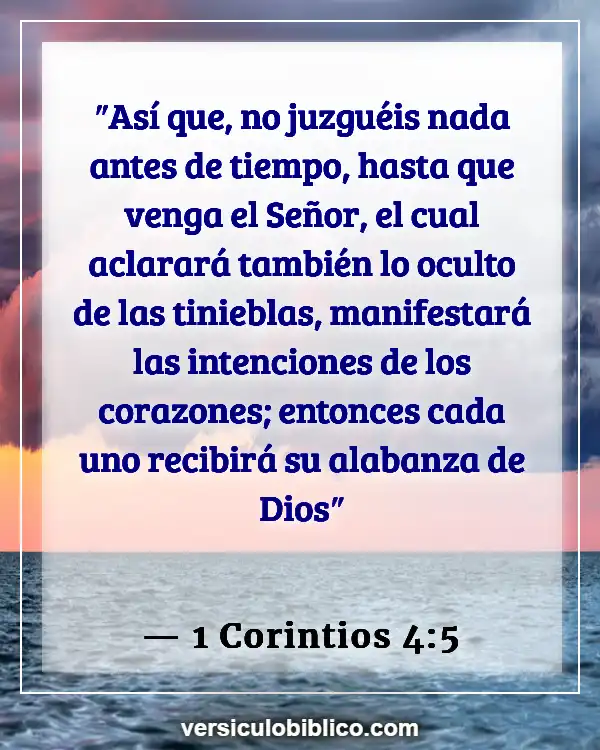 Versículos De La Biblia sobre Responsabilidad personal (1 Corintios 4:5)