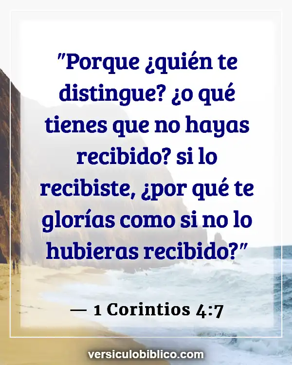 Versículos De La Biblia sobre Usando tus talentos (1 Corintios 4:7)