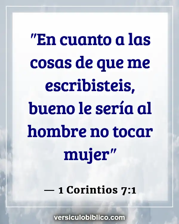 Versículos De La Biblia sobre Viviendo juntos Solteros (1 Corintios 7:1)