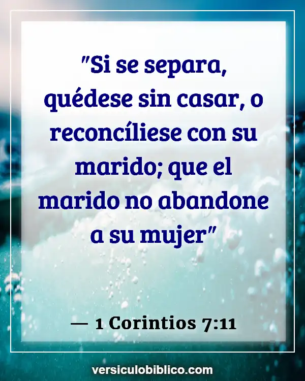 Versículos De La Biblia sobre Restauración del matrimonio (1 Corintios 7:11)