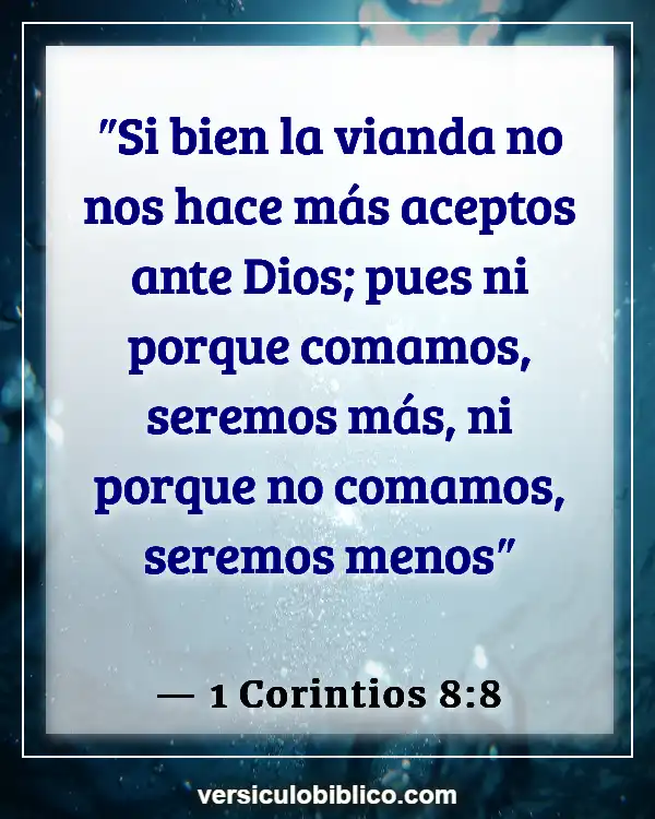 Versículos De La Biblia sobre Aptitud física (1 Corintios 8:8)