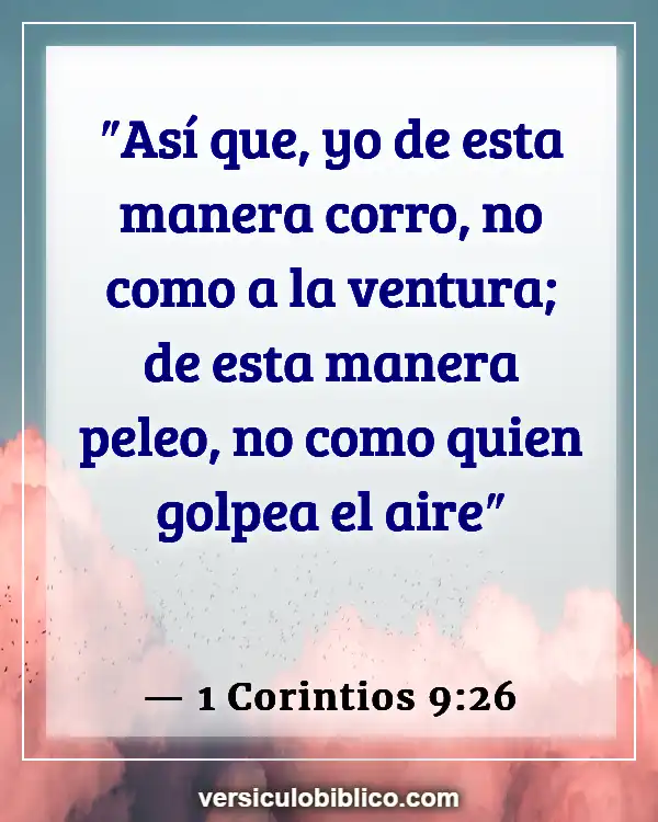 Versículos De La Biblia sobre Aptitud física (1 Corintios 9:26)