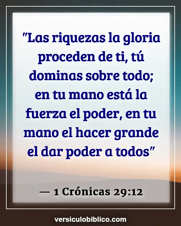 Versículos De La Biblia sobre Fuerza de Dios (1 Crónicas 29:12)