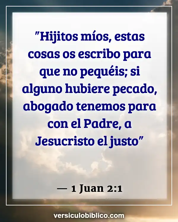 Versículos De La Biblia sobre Vencer la tentación (1 Juan 2:1)