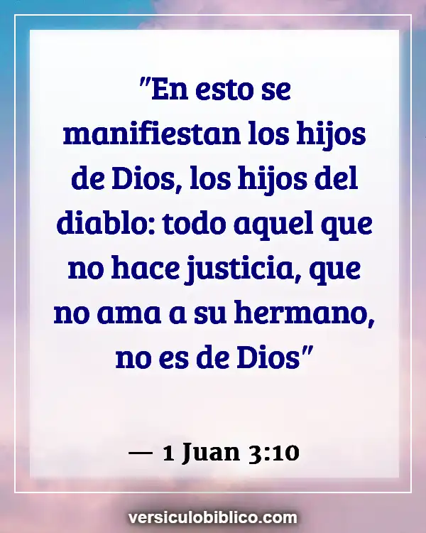 Versículos De La Biblia sobre Influencias negativas (1 Juan 3:10)