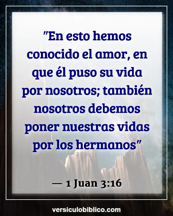 Versículos De La Biblia sobre Personalidad (1 Juan 3:16)