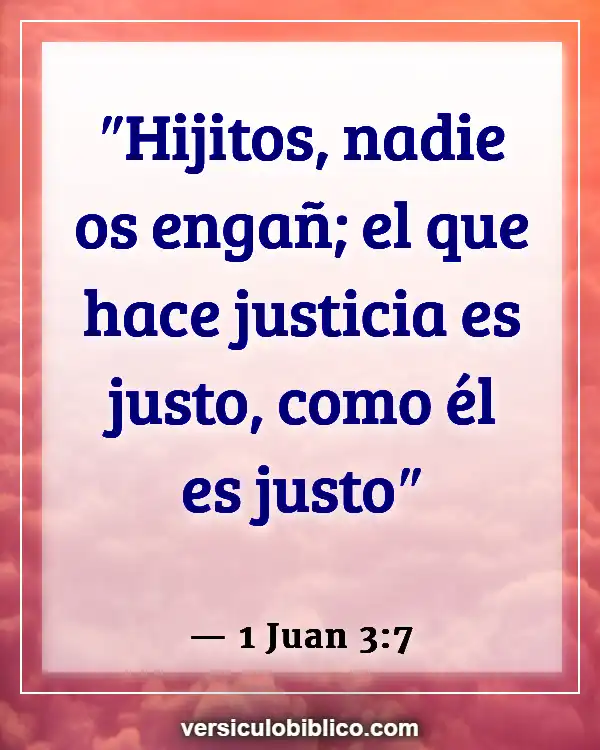 Versículos De La Biblia sobre Perfeccionismo (1 Juan 3:7)