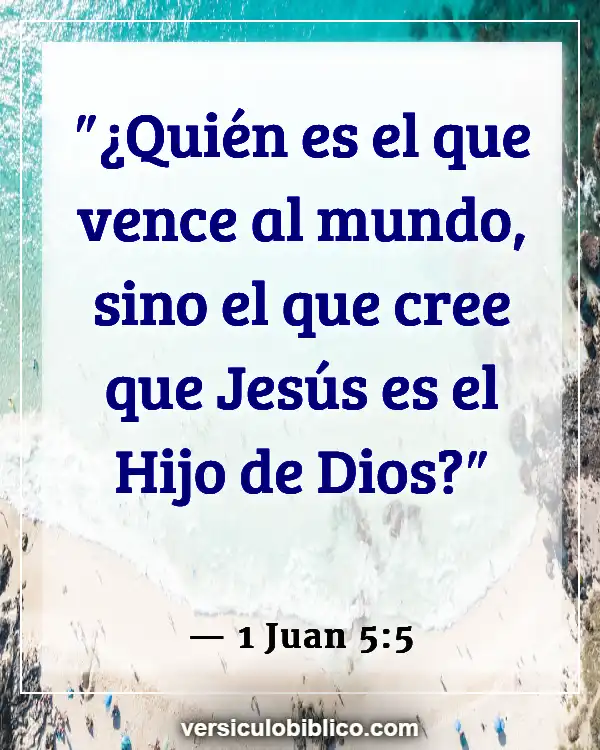 Versículos De La Biblia sobre Vencedores (1 Juan 5:5)