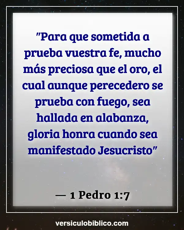 Versículos De La Biblia sobre Falta de fe (1 Pedro 1:7)