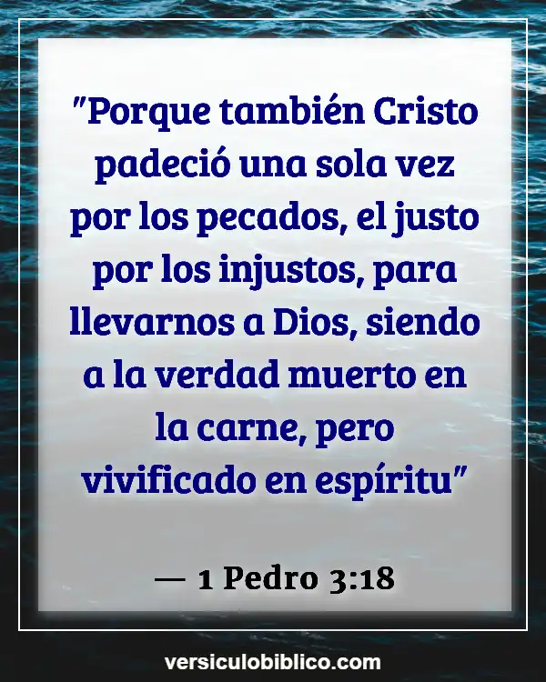 Versículos De La Biblia sobre Conocimiento (1 Pedro 3:18)