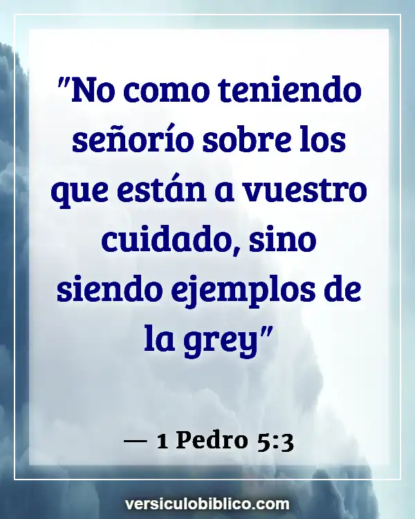 Versículos De La Biblia sobre Pedro (1 Pedro 5:3)