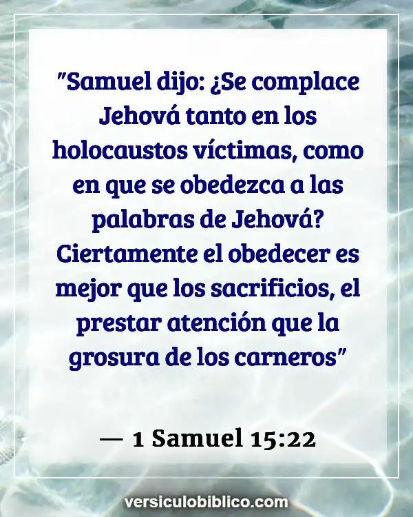 Versículos De La Biblia sobre Obedeciendo a Dios (1 Samuel 15:22)