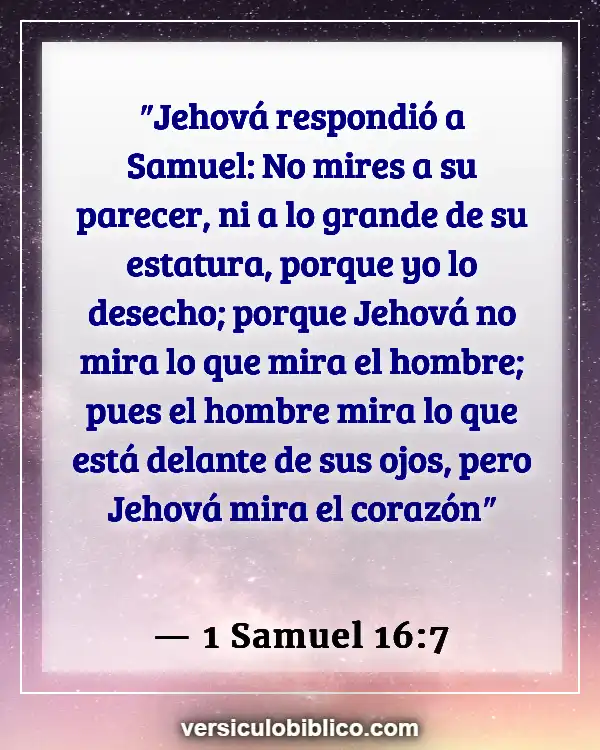 Versículos De La Biblia sobre Apariencia física (1 Samuel 16:7)