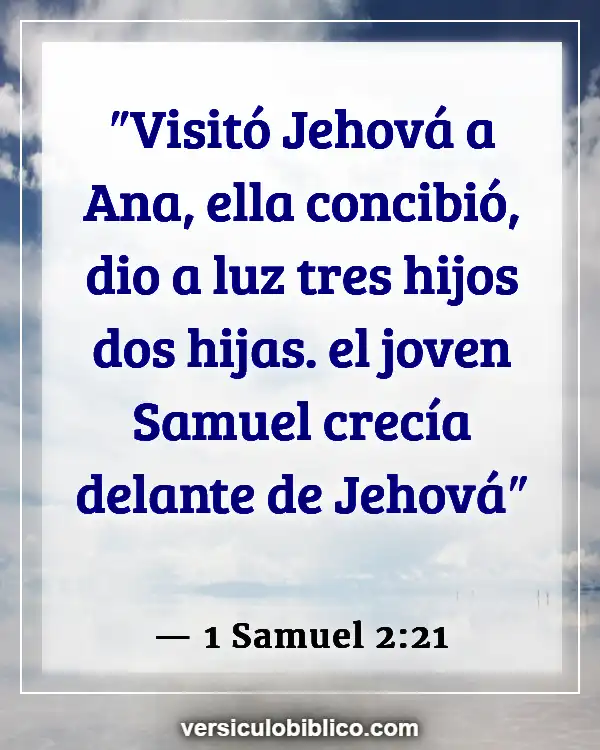 Versículos De La Biblia sobre Esterilidad (1 Samuel 2:21)