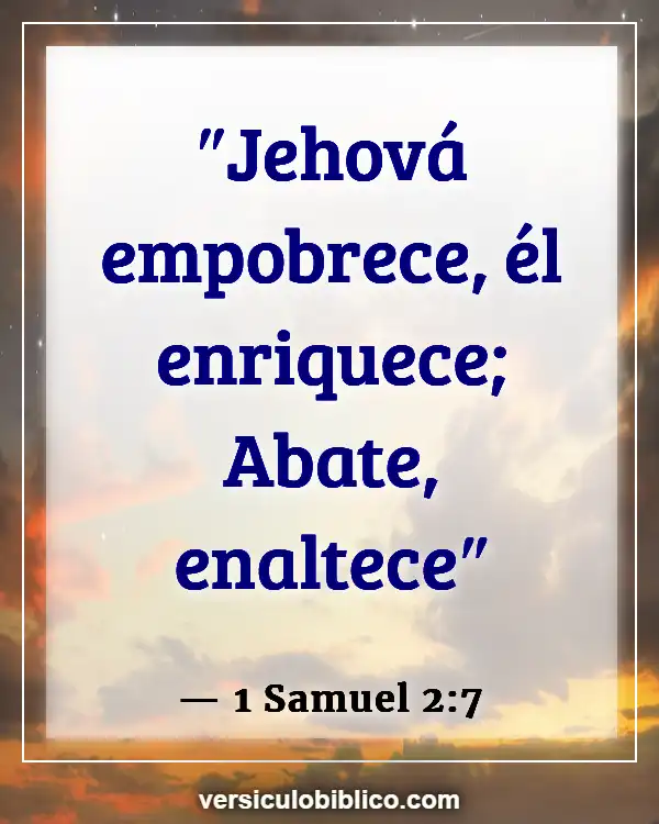 Versículos De La Biblia sobre Usura (1 Samuel 2:7)