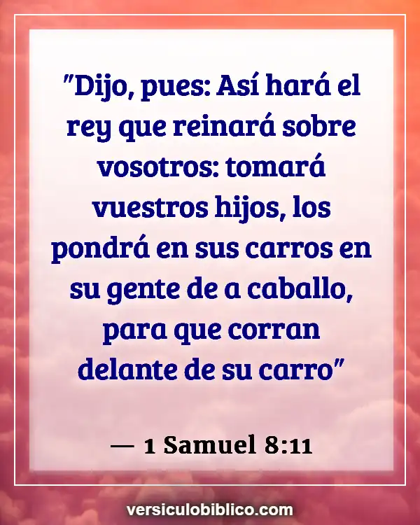 Versículos De La Biblia sobre Cumplimiento de la ley (1 Samuel 8:11)