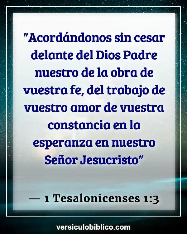 Versículos De La Biblia sobre Perserverancia (1 Tesalonicenses 1:3)