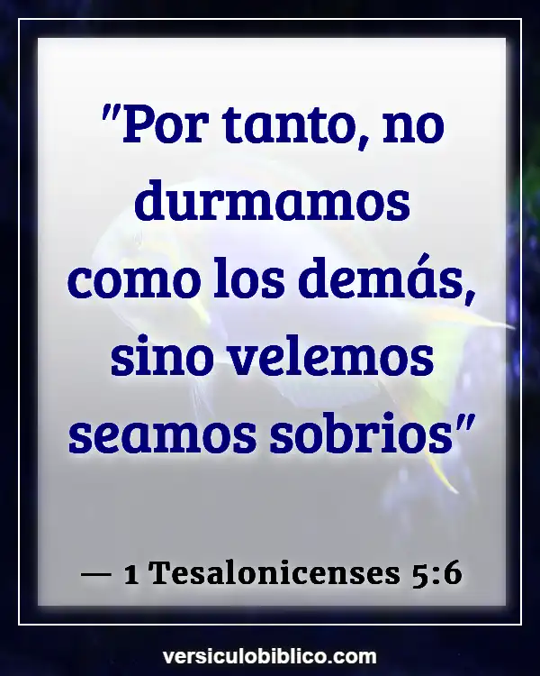 Versículos De La Biblia sobre Control mental (1 Tesalonicenses 5:6)