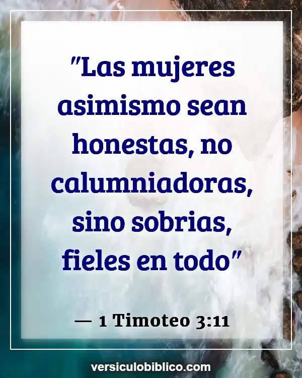 Versículos De La Biblia sobre Belleza interior (1 Timoteo 3:11)