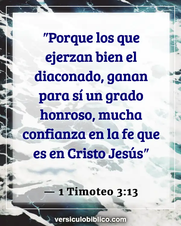 Versículos De La Biblia sobre Buenos líderes (1 Timoteo 3:13)