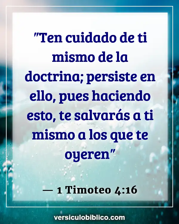 Versículos De La Biblia sobre Perserverancia (1 Timoteo 4:16)