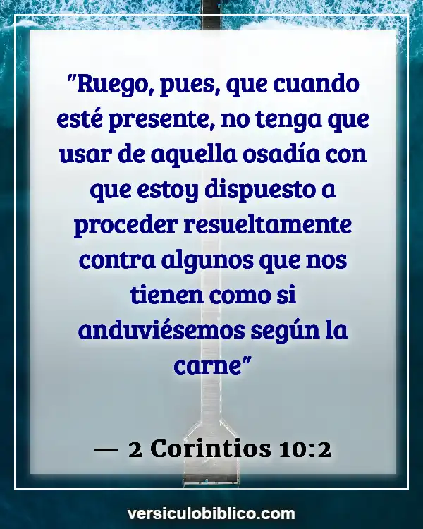 Versículos De La Biblia sobre Obstáculos (2 Corintios 10:2)