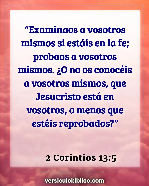 Versículos De La Biblia sobre Conócete a ti mismo (2 Corintios 13:5)