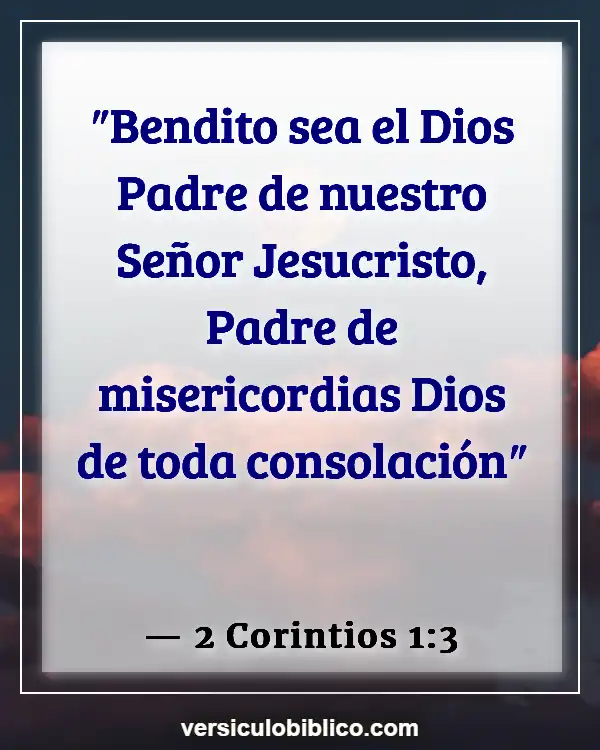 Versículos De La Biblia sobre Echar de menos a alguien (2 Corintios 1:3)