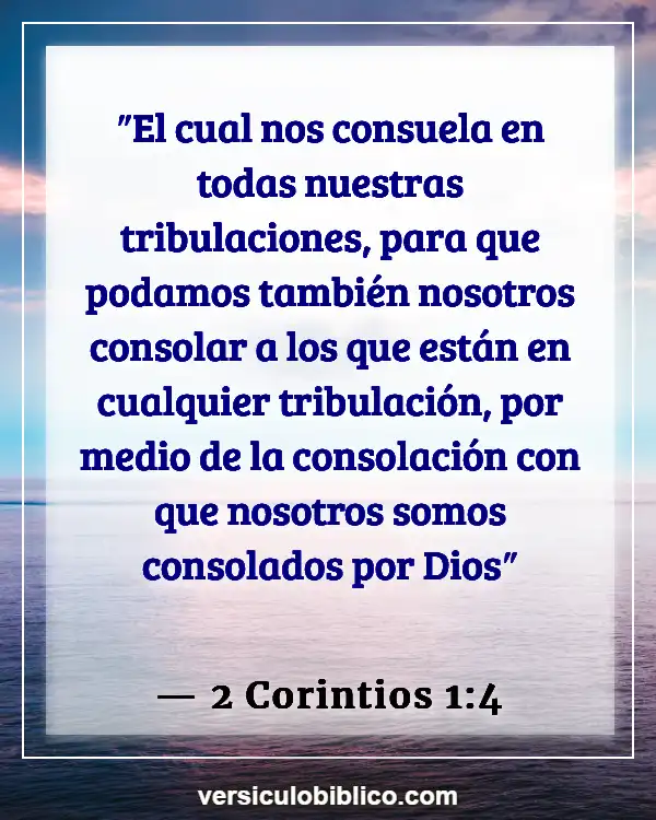 Versículos De La Biblia sobre La pérdida de un ser querido (2 Corintios 1:4)