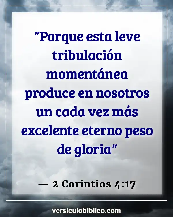 Versículos De La Biblia sobre Dolor y sufrimiento (2 Corintios 4:17)