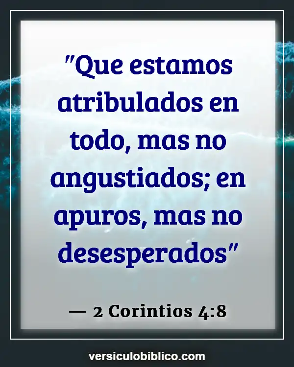 Versículos De La Biblia sobre Opresión (2 Corintios 4:8)