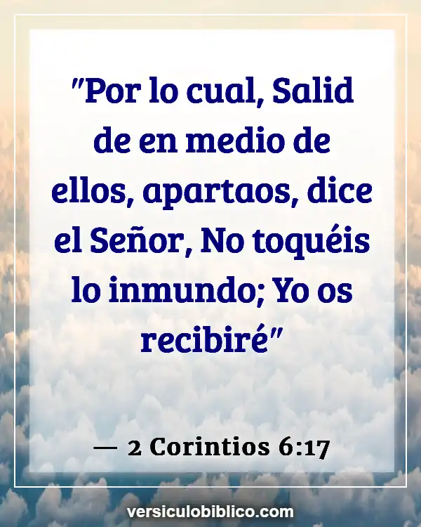 Versículos De La Biblia sobre Glorificando a Dios (2 Corintios 6:17)