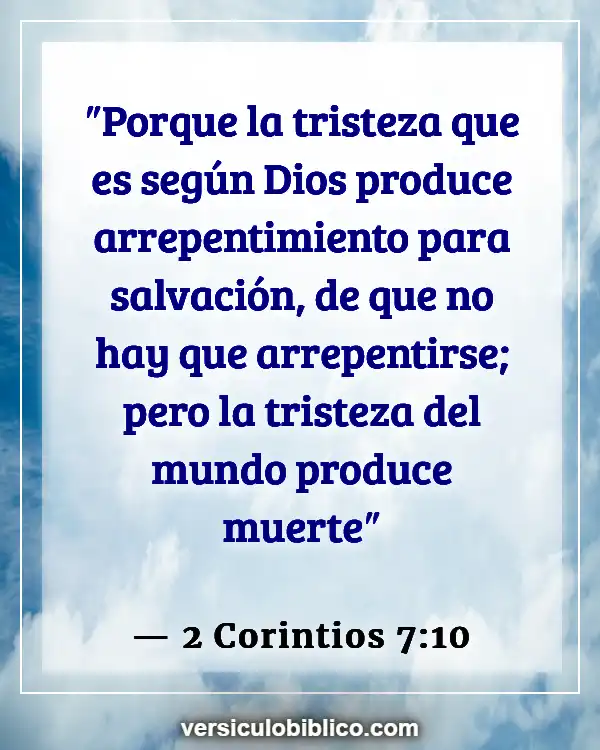 Versículos De La Biblia sobre Viviendo en el pasado (2 Corintios 7:10)