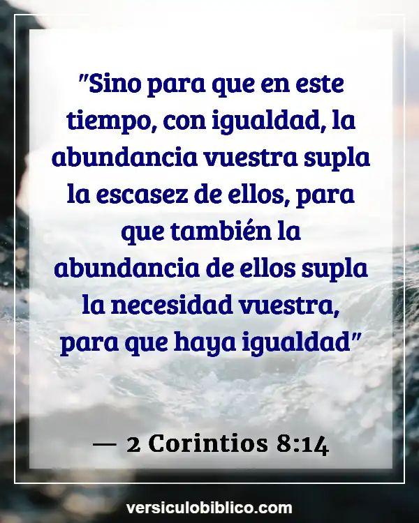 Versículos De La Biblia sobre Desigualdad (2 Corintios 8:14)