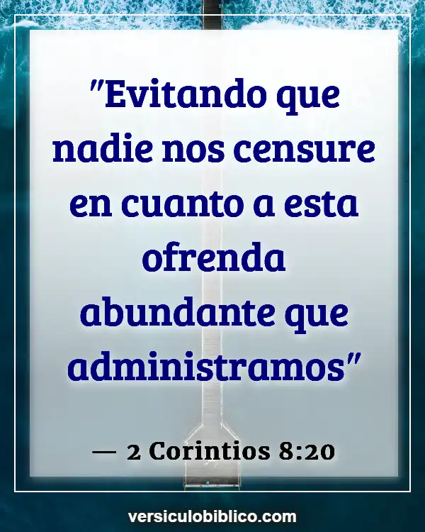 Versículos De La Biblia sobre Contabilidad (2 Corintios 8:20)