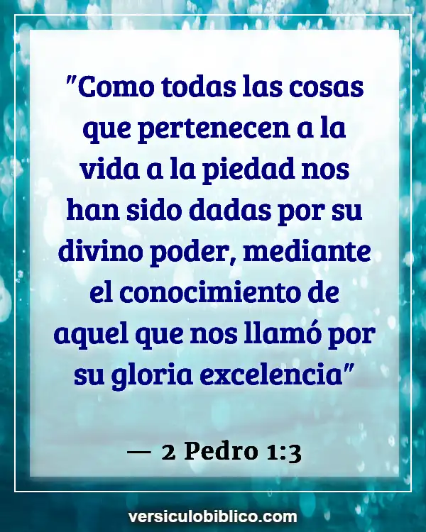 Versículos De La Biblia sobre Intimidad con Dios (2 Pedro 1:3)