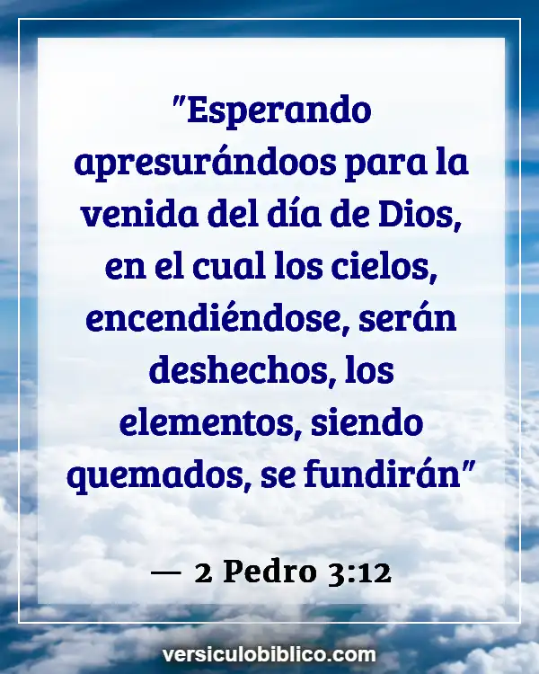 Versículos De La Biblia sobre Jesús Regreso (2 Pedro 3:12)