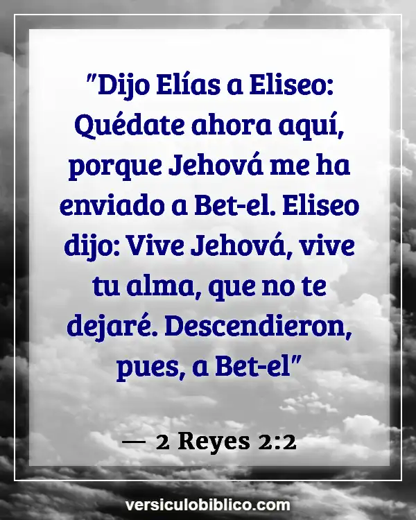 Versículos De La Biblia sobre Haciendo amigos (2 Reyes 2:2)