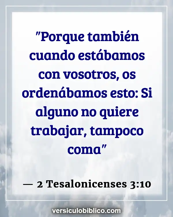 Versículos De La Biblia sobre Responsabilidad personal (2 Tesalonicenses 3:10)