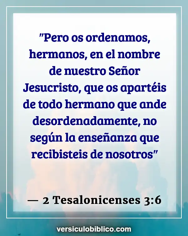 Versículos De La Biblia sobre Intromisión (2 Tesalonicenses 3:6)