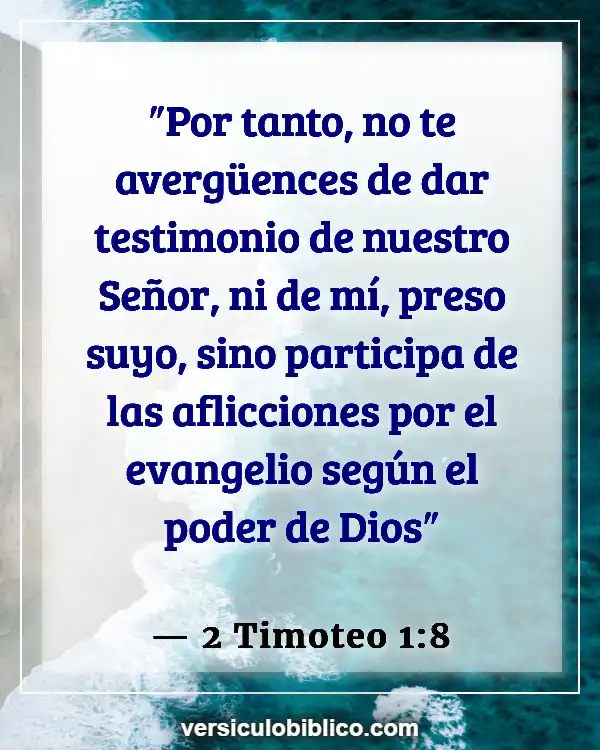 Versículos De La Biblia sobre Persecucion (2 Timoteo 1:8)