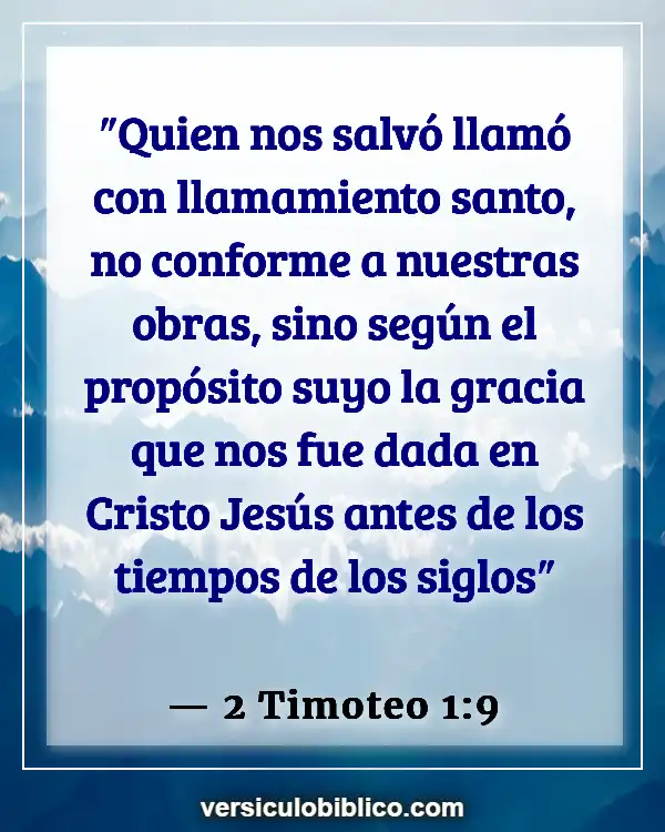 Versículos De La Biblia sobre Unión con cristo (2 Timoteo 1:9)